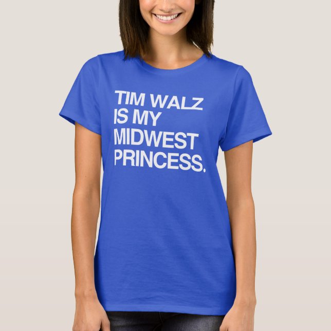 Tim Walz är min medelvästprinsessa T Shirt (Framsida)