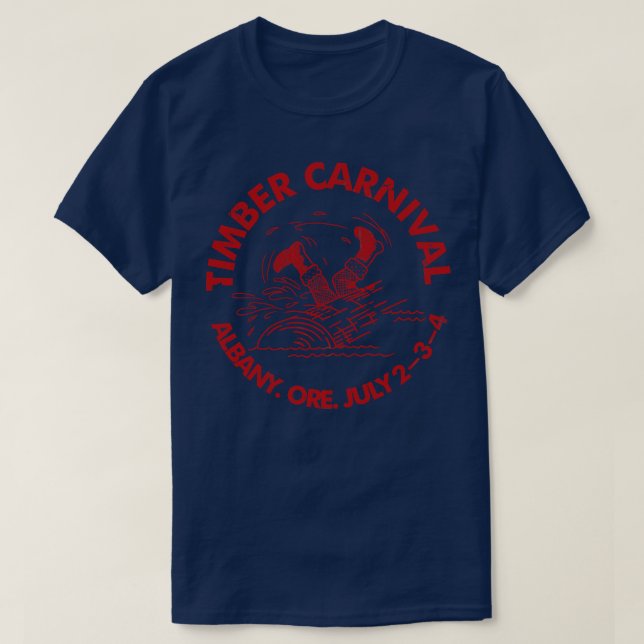 Timber carnival Albany Oregon T Shirt (Design framsida)