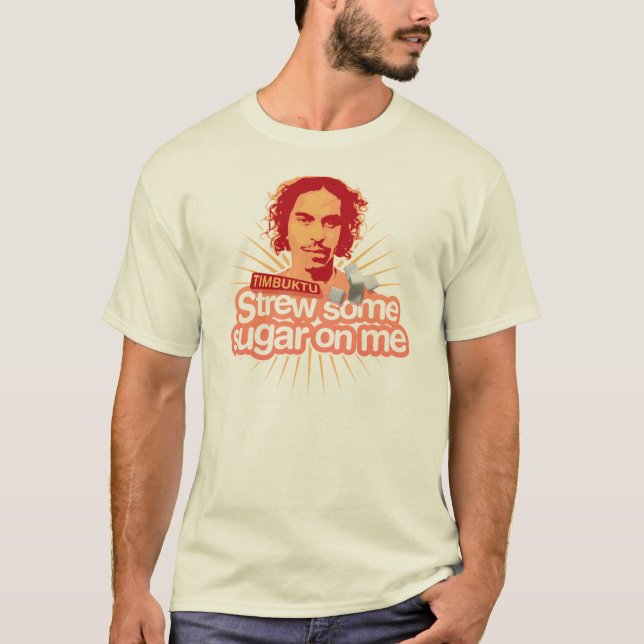 Timbuktu beströr något socker på mig tee shirt (Framsida)