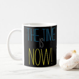 TIME ÄR NU den gulliga uppmuntran Kaffemugg