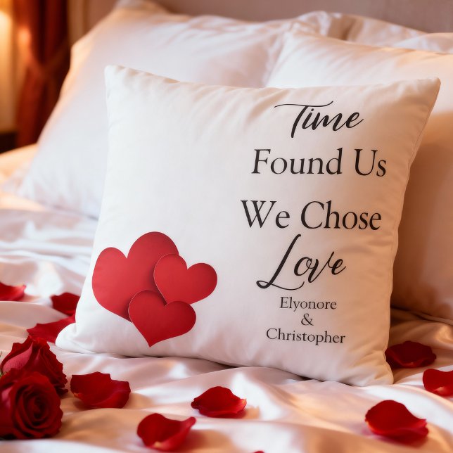 Time Found Us We Chose Love Valentine Quote Kudde (Skapare uppladdad)