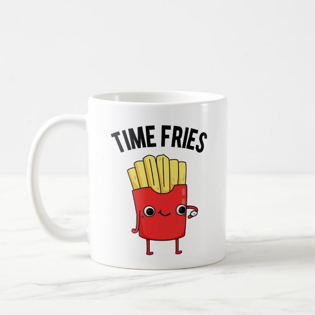 Time Fries Fny Fransk Fries Pun Kaffemugg (Vänster)