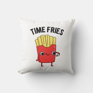 Time Fries Fny Fransk Fries Pun Kudde
