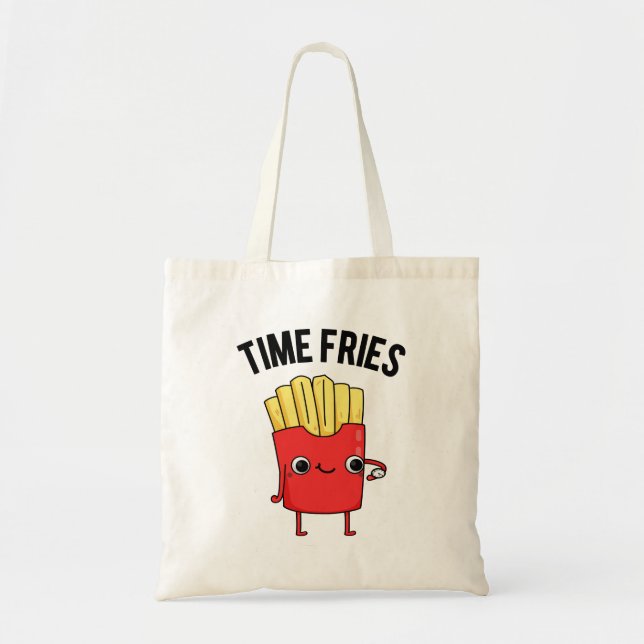 Time Fries Fny Fransk Fries Pun Tygkasse (Framsidan)