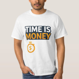Time Is Money – Hustle Mindset T-Shirt | Entrepren