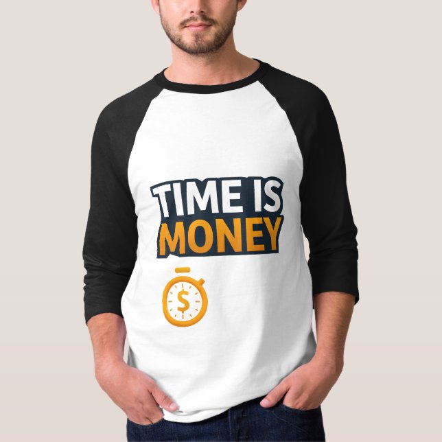 Time Is Money – Hustle Mindset T-Shirt | Entrepren (Framsida)