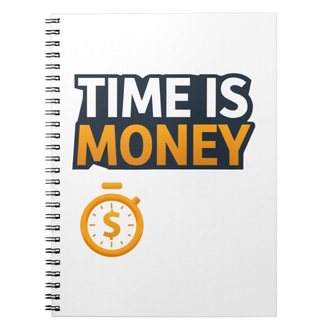 Time Is Money – Hustle Mindset T-Shirt | Entrepren Anteckningsbok (Framsidan)