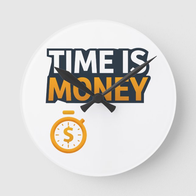 Time Is Money – Hustle Mindset T-Shirt | Entrepren Rund Klocka (Framsida)