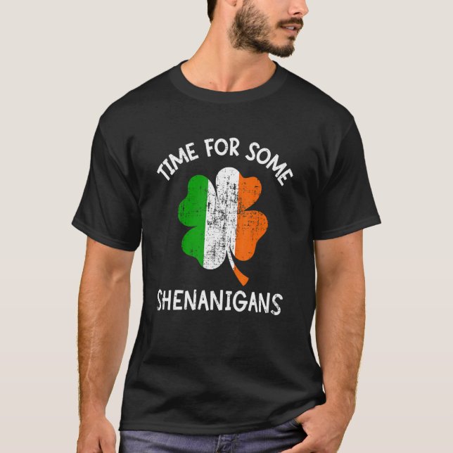 Time some shenanigans ireland flag shamrock St Pat T Shirt (Framsida)