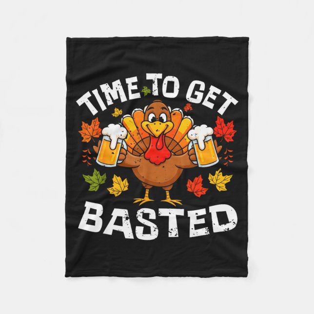 Time To Get Basted Funny Beer Thanksgiving Turkey  Fleecefilt (Framsidan)