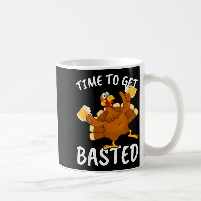 Time To Get Basted Funny Beer Thanksgiving Turkey  Kaffemugg (Höger)