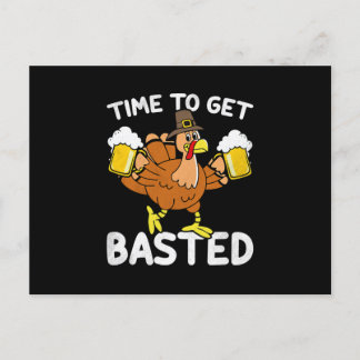 Time To Get Basted Funny Beer Thanksgiving Turkey Meddelande Vykort