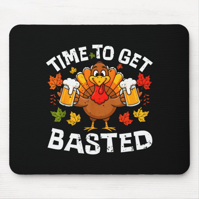 Time To Get Basted Funny Beer Thanksgiving Turkey  Musmatta (Framsidan)