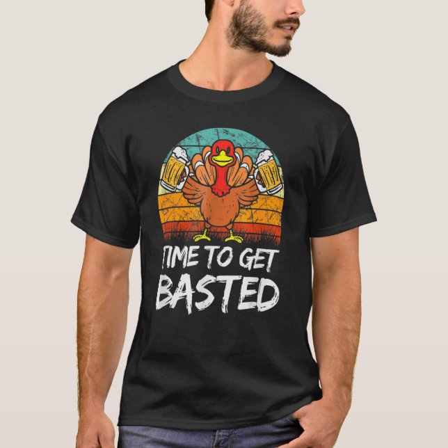 Time To Get Basted  Thanksgiving Cool Turkey Beer  T Shirt (Framsida)