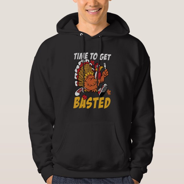 Time To Get Basted Turkey Thanksgiving Autumn Fall Hoodie (Framsida)