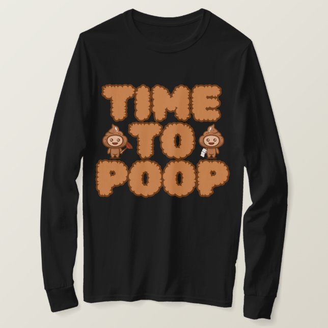 Time To Poop Funny T Shirt (Design framsida)
