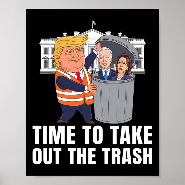 Time To Take Out The Trash Funny Trump  Poster (Framsidan)