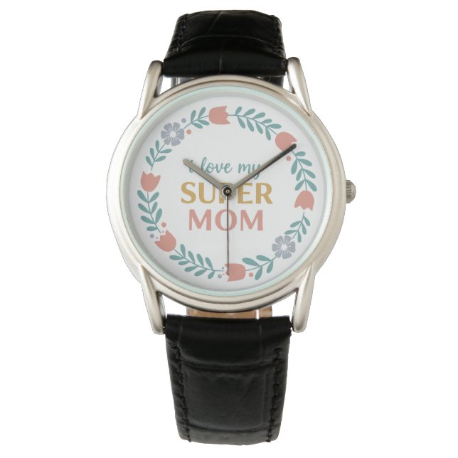 Timeless Black Leather I Love My Super Mom Watch Armbandsur (Framsida)