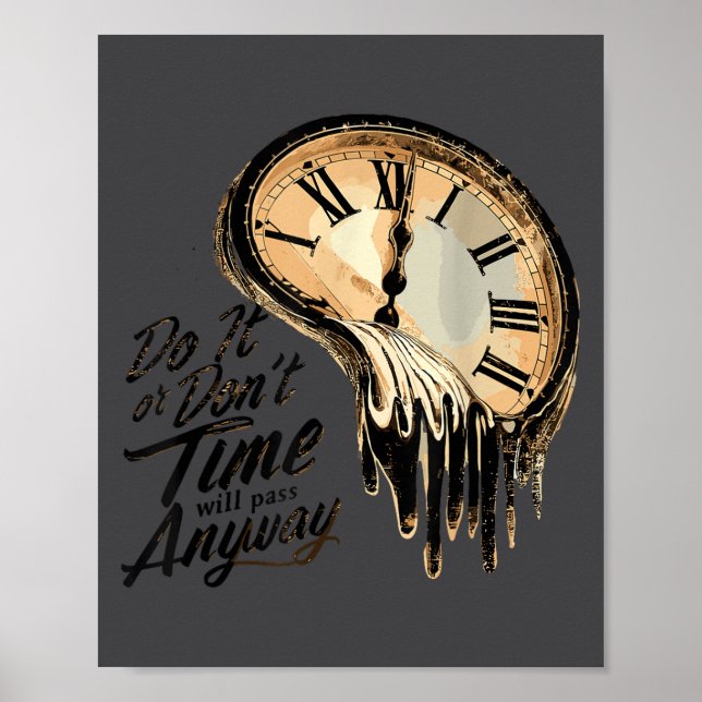 Timeless Motivation Quote With Melting Clocks  Poster (Framsidan)