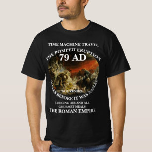 TIMEMACHINE RESOR POMPEJI 79 E.KR ROMA T SHIRT