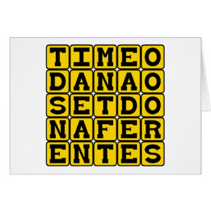 Timeo Danaos Et Dona Ferentes, Var försiktig greke Hälsningskort