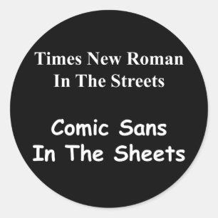 Times New Roman i Streets, Tecknad Sans.... Runt Klistermärke