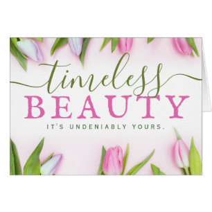 Timless Beauty. Det är onekligen din. Hälsningskort