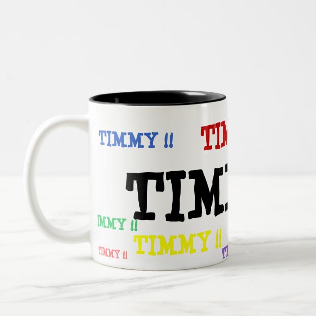 TIMMY !!, TIMMY !!, TIMMY !!, TIMMY !!, TIMMY !! Två-Tonad MUGG (Vänster)