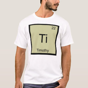 Timothy Namn kemi Inslag Periodic Bord Tee