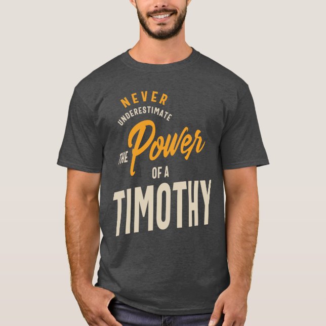 Timothy Personlig Namn Birthday Gift T Shirt (Framsida)