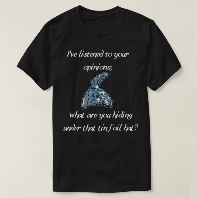 Tin Foil Hat 2 T Shirt (Design framsida)