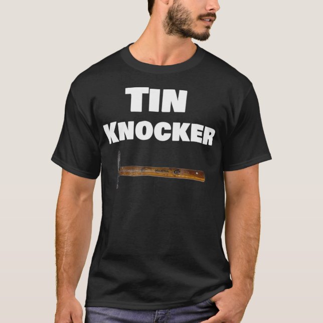 Tin Knocker With Hammer Graphic  T Shirt (Framsida)