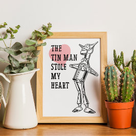Tin Man Stole My Heart Vintage Poster