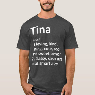 TINA Definition Personlig Namn Funny Birthday T Shirt
