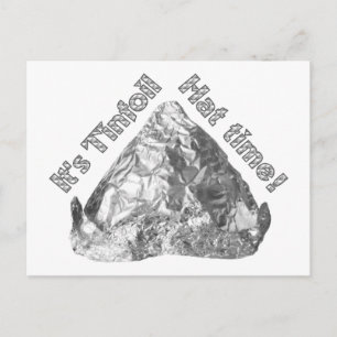 Tinfoil Hat Time Vykort