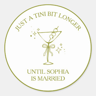 "Tini Bit Longer" Smutsig Martini Oliv Möhippa Runt Klistermärke