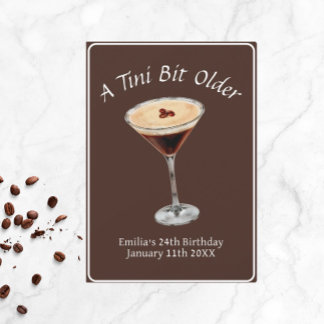 Tini Bit Older - Espresso Martini Theme Inbjudningar
