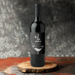 Tini Bit Older Martini Modern Black Birthday Vinflaska Etikett