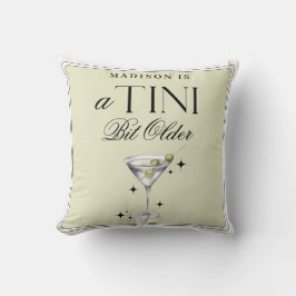 Tini Bit Older Martini Olive Birthday Kudde