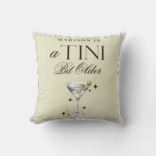 Tini Bit Older Martini Olive Birthday Kudde