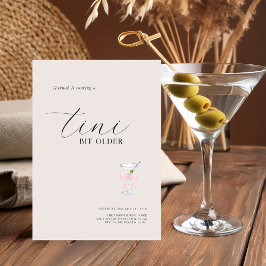 Tini Bit Older | Martini ThBäste födelsedag Inbjudningar
