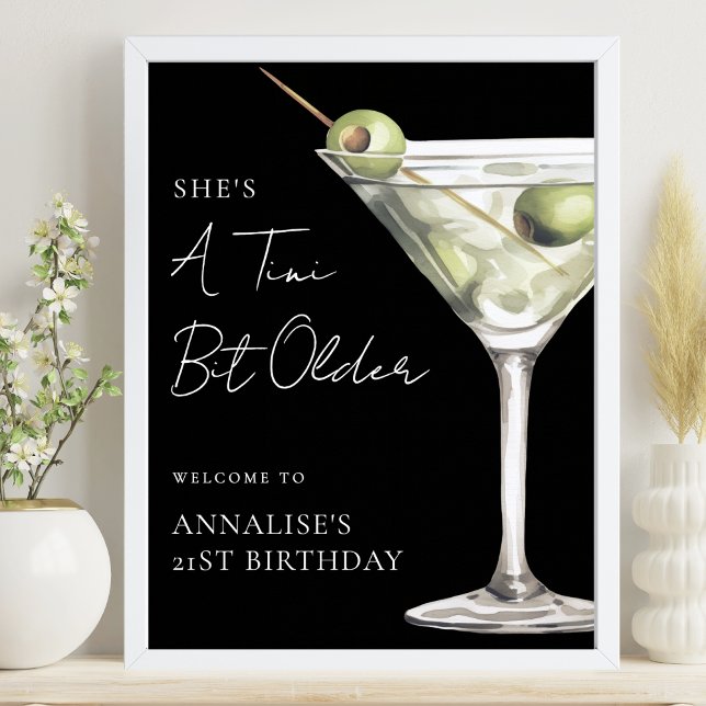 Tini Lite Äldre Martini Födelsedagsfest Välkomstsk Poster (Tini Bit Older Martini Birthday Party Welcome Sign)