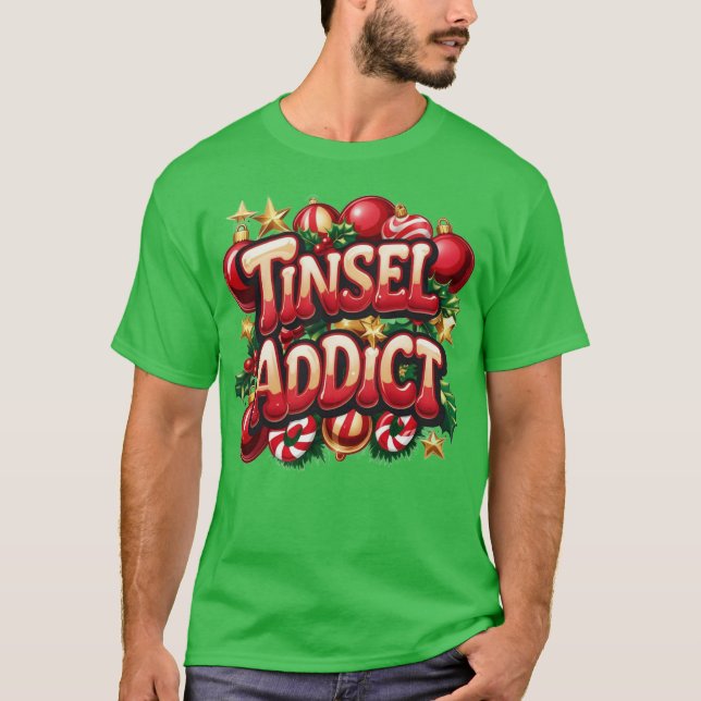 Tinsel Addict Roligt T Shirt (Framsida)
