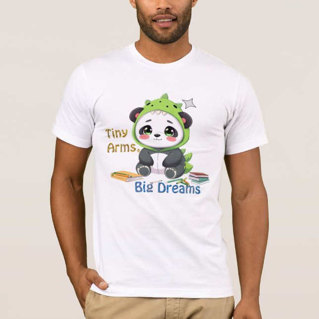 Tiny Arm Big Dreams T Shirt (Framsida)