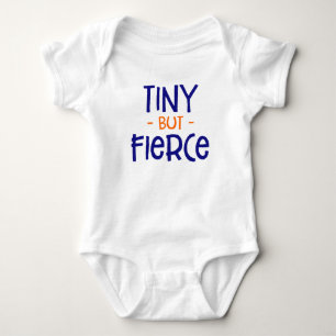 Tiny but Fierce Preemie. Baby Bodykostym T Shirt