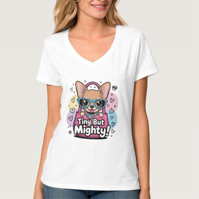 Tiny but Mighty Chihuahua T-Shirt (Framsida)