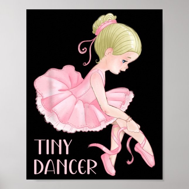 Tiny Dancer Ballerina Girl Ballet Dancing Kids Dan Poster (Framsidan)