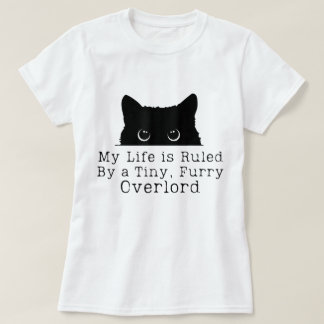 Tiny Furry Overlord Cat Humor T Shirt