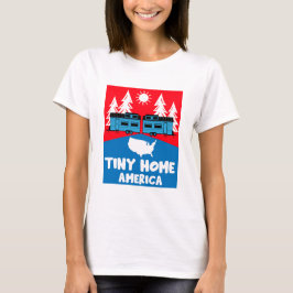 Tiny House Home America T Shirt
