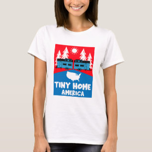 Tiny House Home America T Shirt